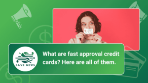 What are fast approval credit cards? Here are all of them.
