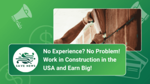 No Experience? No Problem! Work in Construction in the USA and Earn Big!