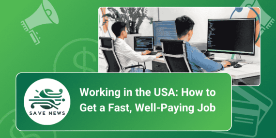 Working in the USA: How to Get a Fast, Well-Paying Job