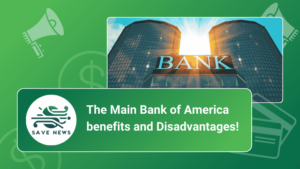 The Main Bank of America benefits and Disadvantages!